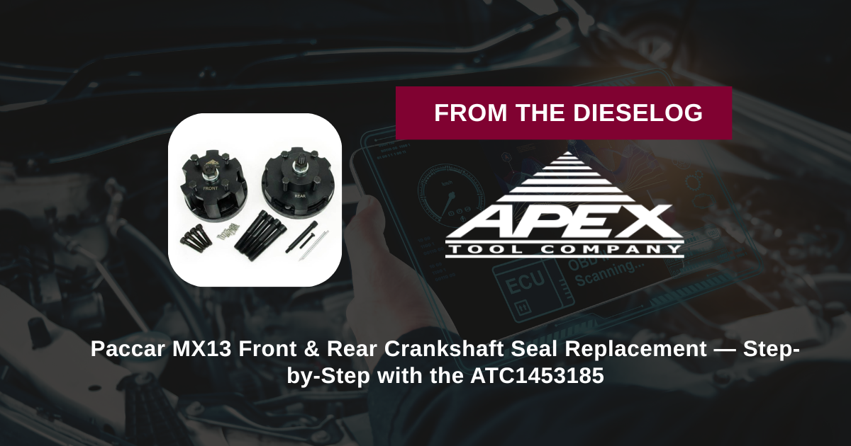 Paccar MX13 Front & Rear Crankshaft Seal Replacement — Step-by-Step with the ATC1453185